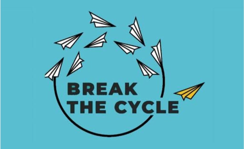 how important it is to break the cycle